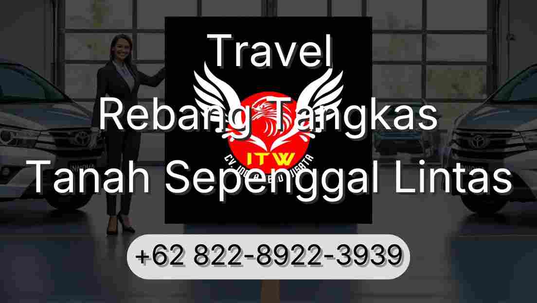 Travel Rebang Tangkas Tanah Sepenggal Lintas