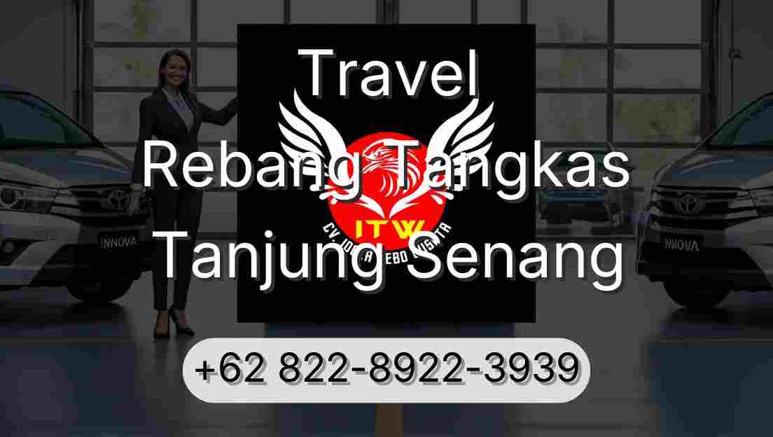 Travel Rebang Tangkas Tanjung Senang