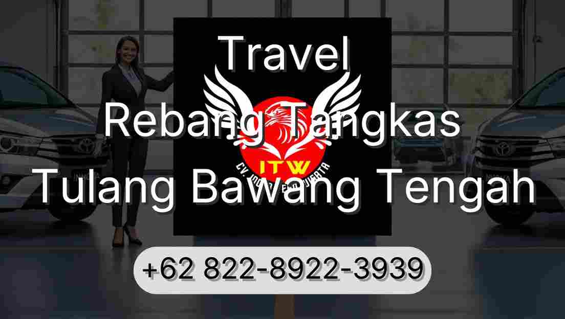 Travel Rebang Tangkas Tulang Bawang Tengah