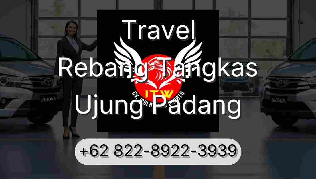 Travel Rebang Tangkas Ujung Padang