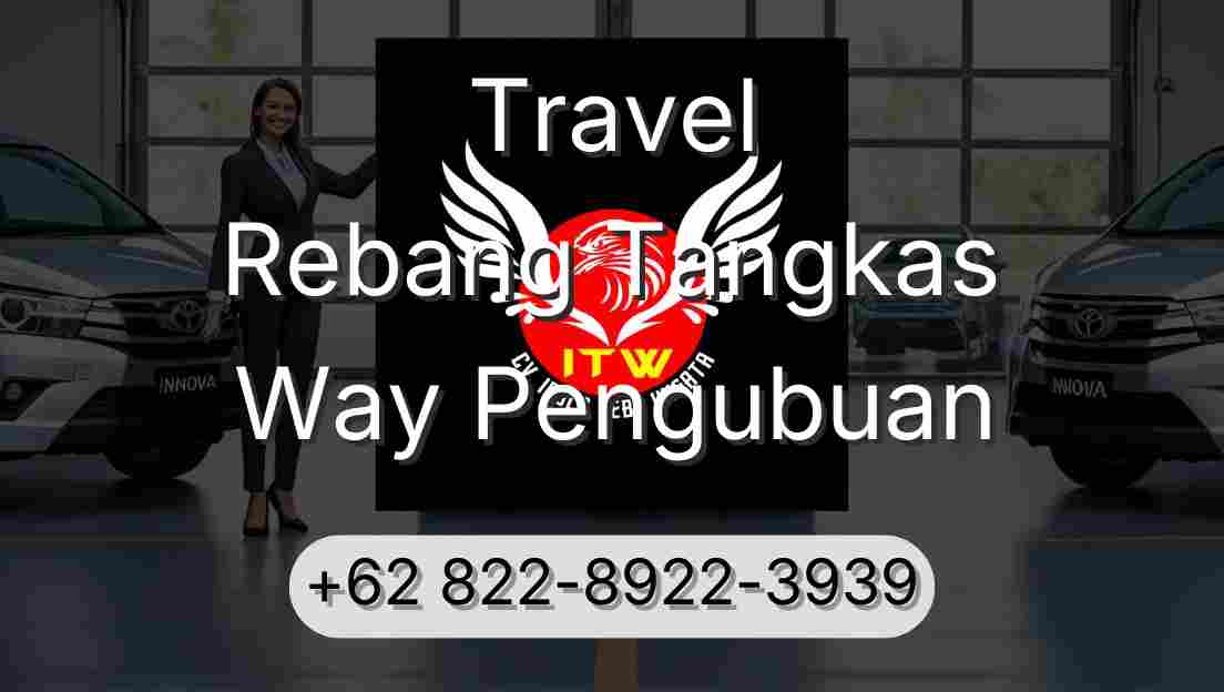 Travel Rebang Tangkas Way Pengubuan