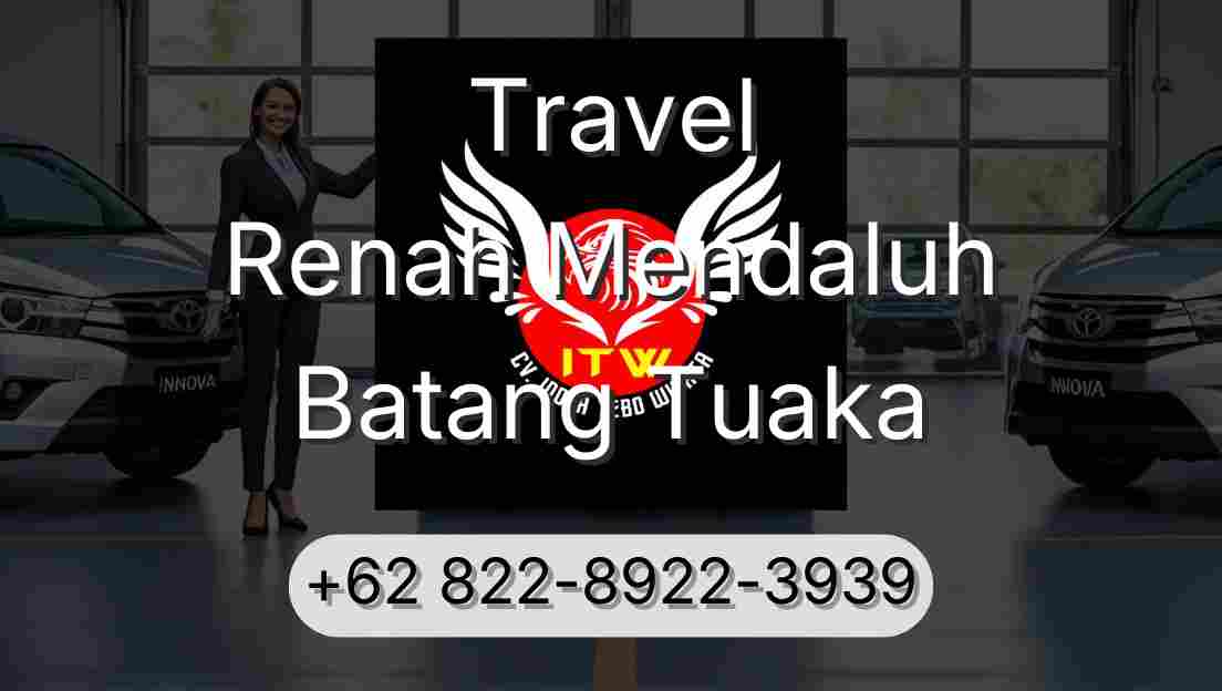 Travel Renah Mendaluh Batang Tuaka
