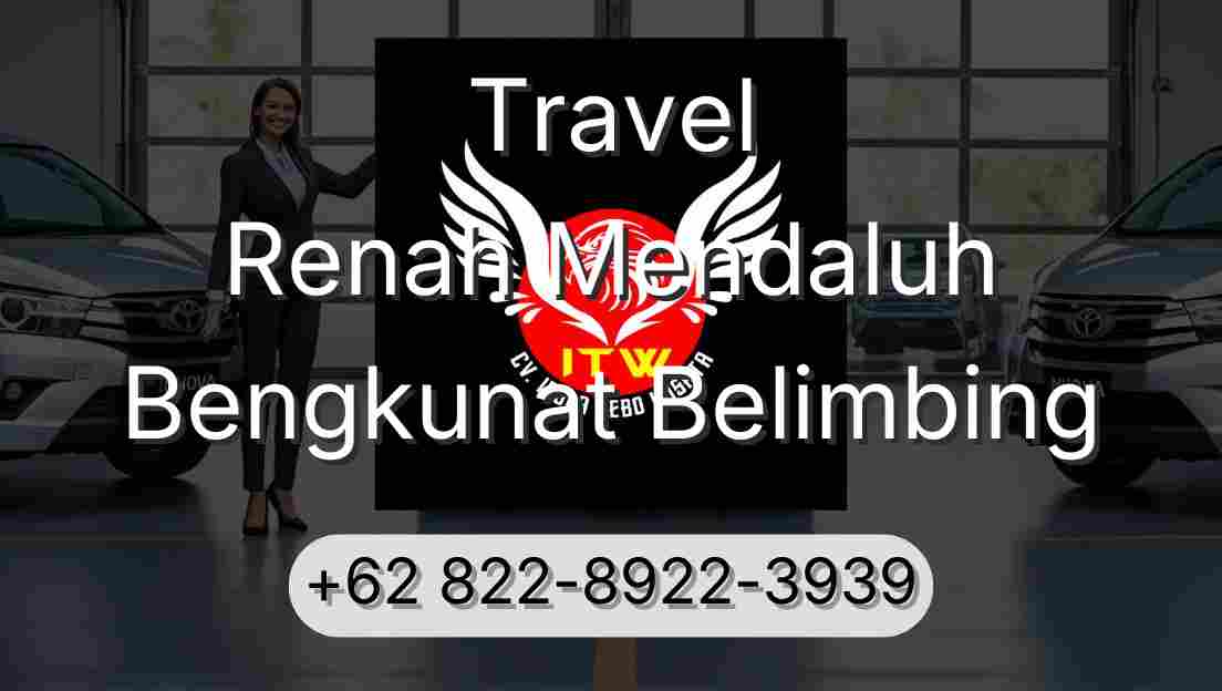 Travel Renah Mendaluh Bengkunat Belimbing