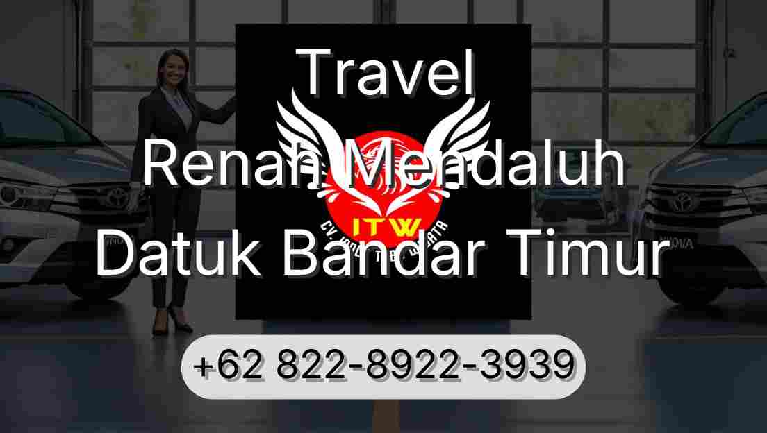 Travel Renah Mendaluh Datuk Bandar Timur