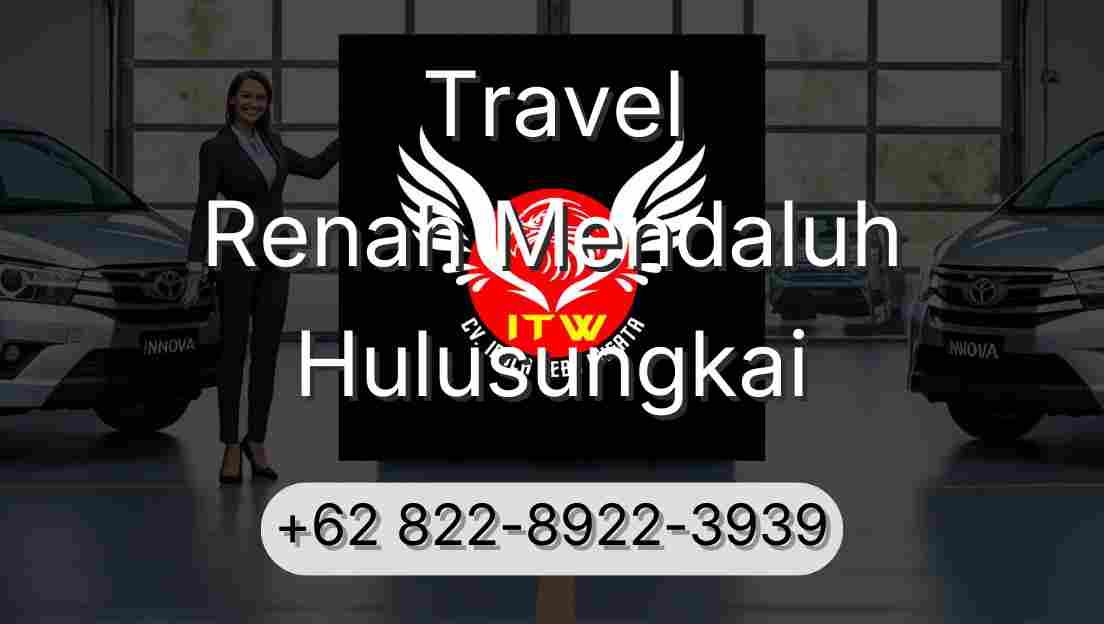 Travel Renah Mendaluh Hulusungkai