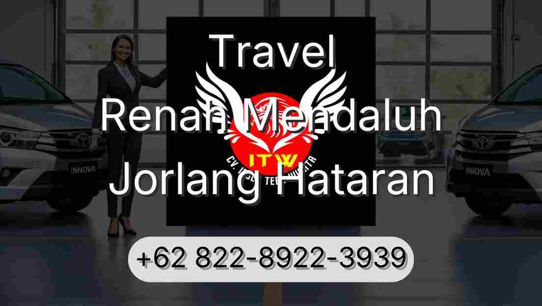 Travel Renah Mendaluh Jorlang Hataran