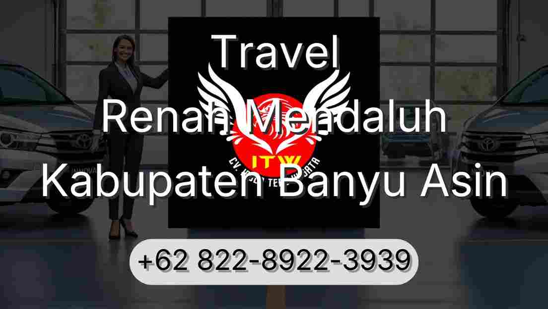 Travel Renah Mendaluh Kabupaten Banyu Asin