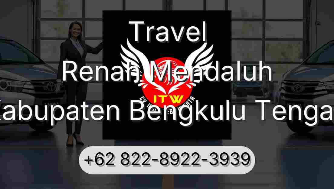 Travel Renah Mendaluh Kabupaten Bengkulu Tengah
