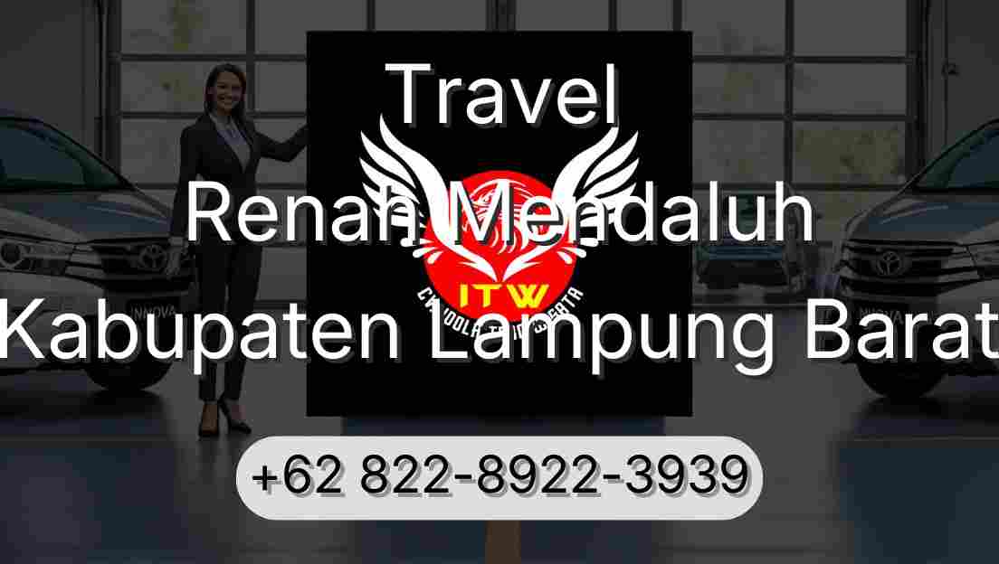 Travel Renah Mendaluh Kabupaten Lampung Barat