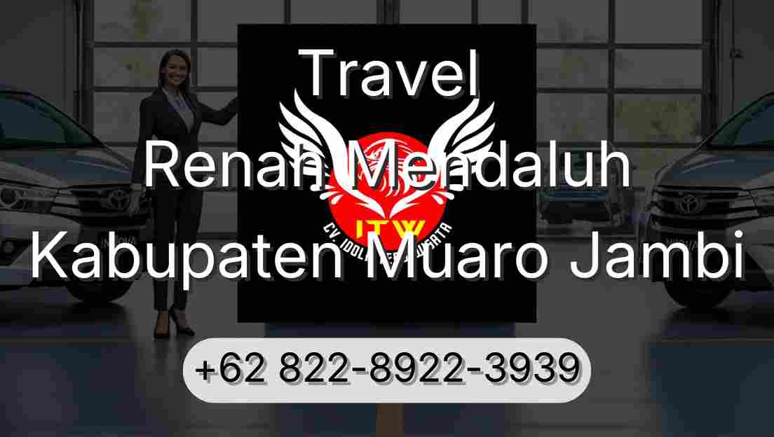 Travel Renah Mendaluh Kabupaten Muaro Jambi
