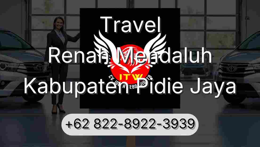 Travel Renah Mendaluh Kabupaten Pidie Jaya