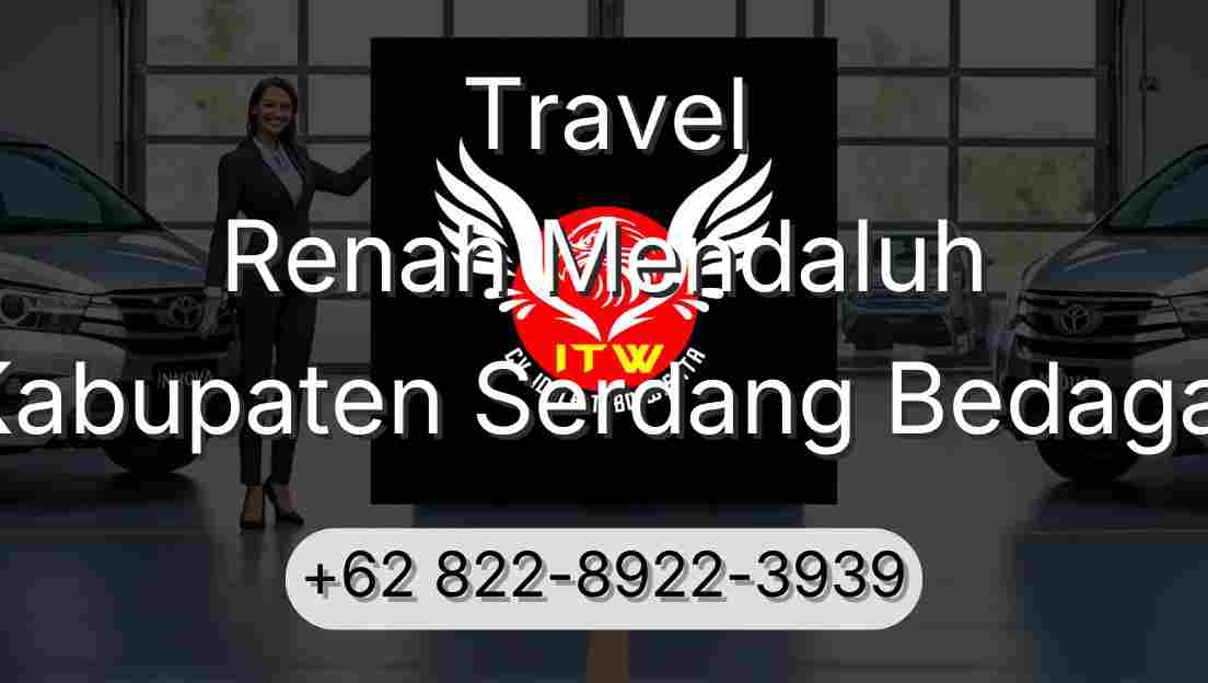 Travel Renah Mendaluh Kabupaten Serdang Bedagai