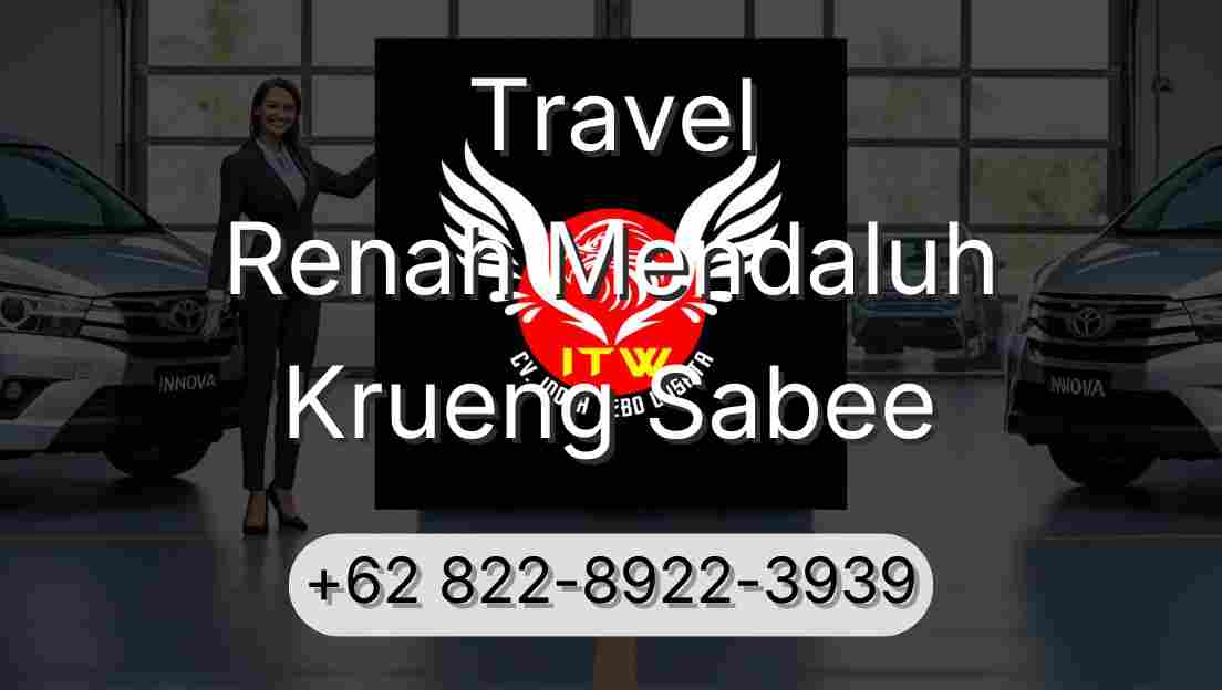 Travel Renah Mendaluh Krueng Sabee