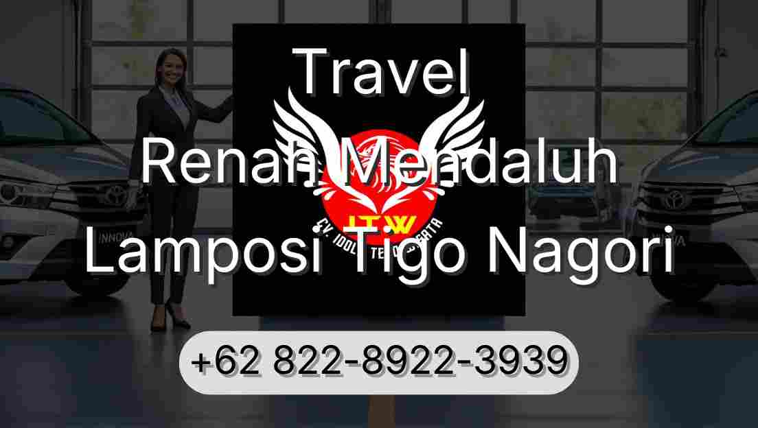 Travel Renah Mendaluh Lamposi Tigo Nagori