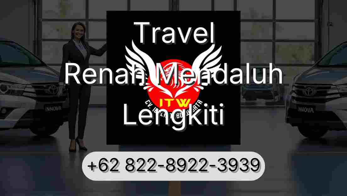 Travel Renah Mendaluh Lengkiti