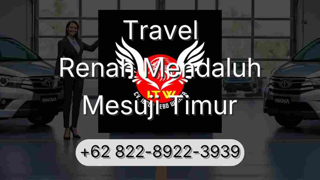 Travel Renah Mendaluh Mesuji Timur
