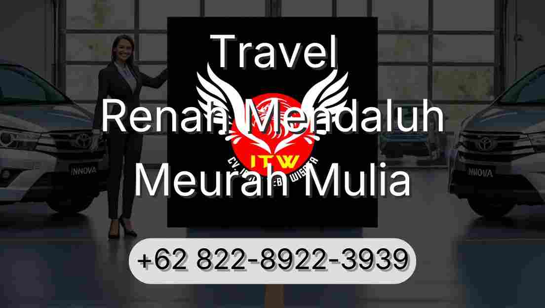 Travel Renah Mendaluh Meurah Mulia