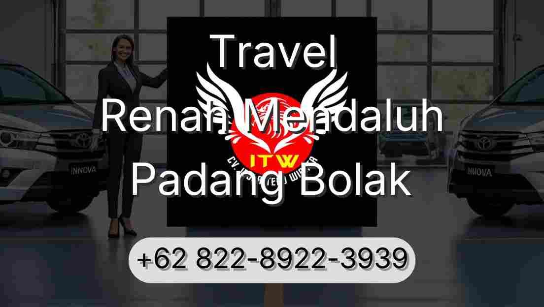 Travel Renah Mendaluh Padang Bolak