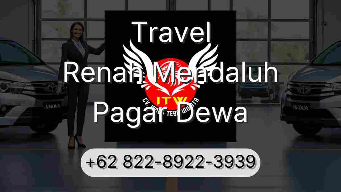 Travel Renah Mendaluh Pagar Dewa