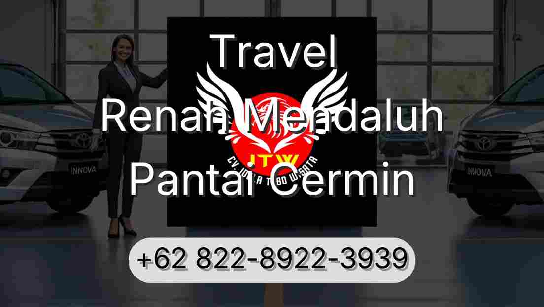 Travel Renah Mendaluh Pantai Cermin