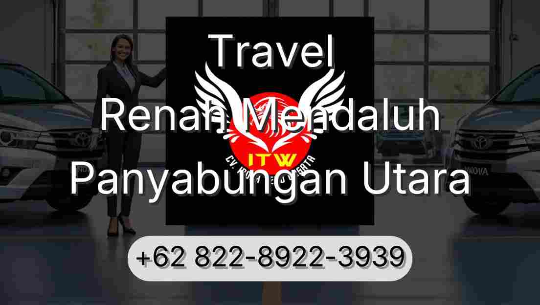 Travel Renah Mendaluh Panyabungan Utara