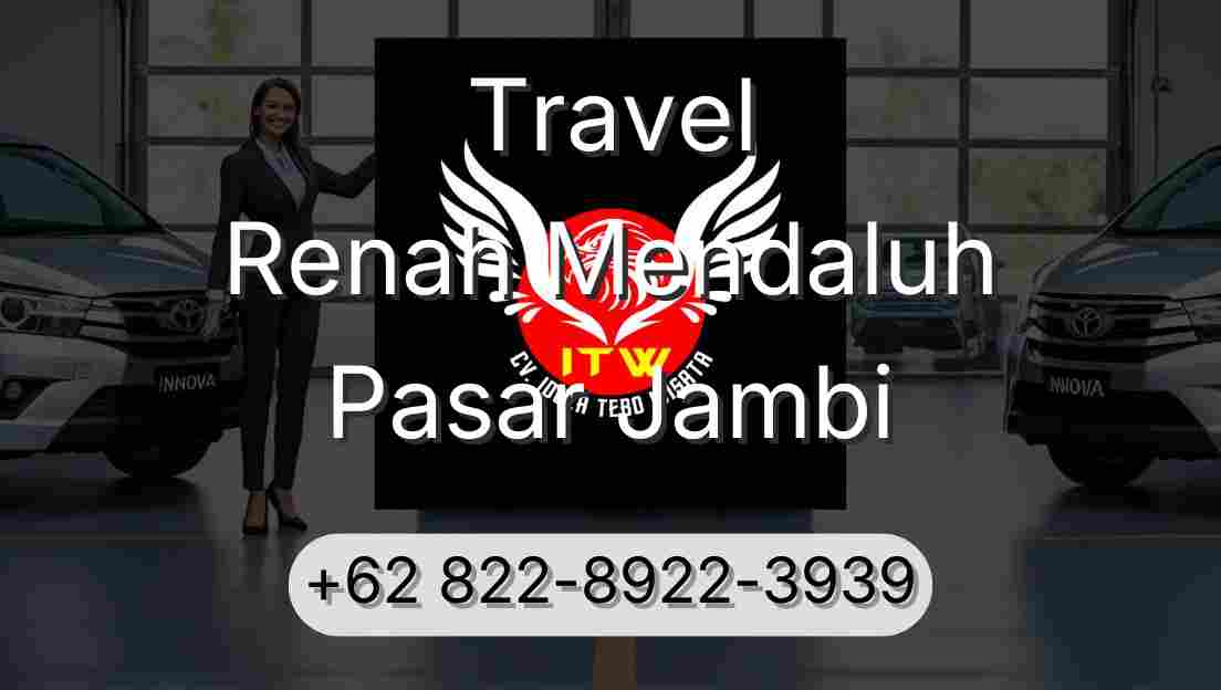Travel Renah Mendaluh Pasar Jambi