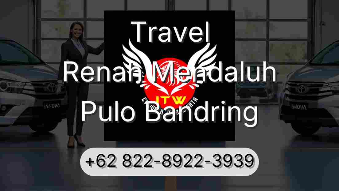 Travel Renah Mendaluh Pulo Bandring