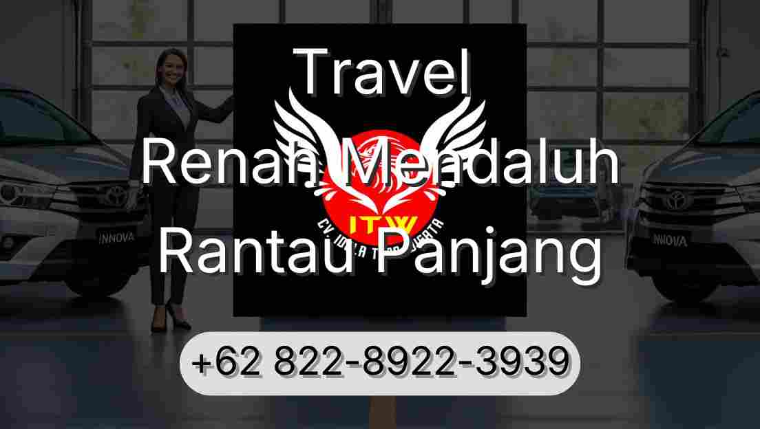 Travel Renah Mendaluh Rantau Panjang