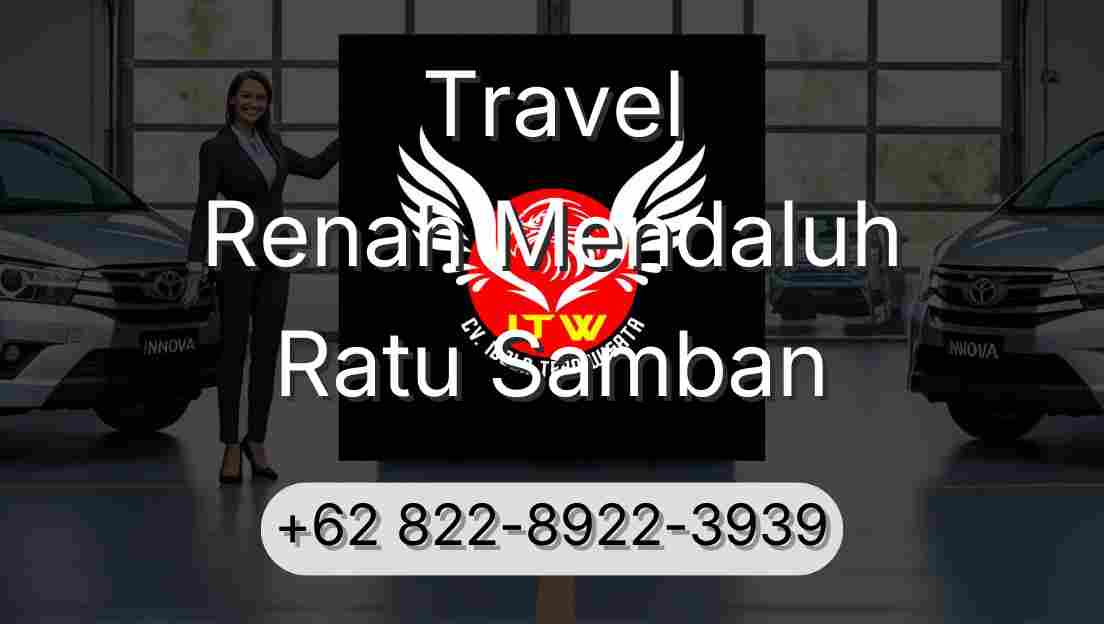 Travel Renah Mendaluh Ratu Samban