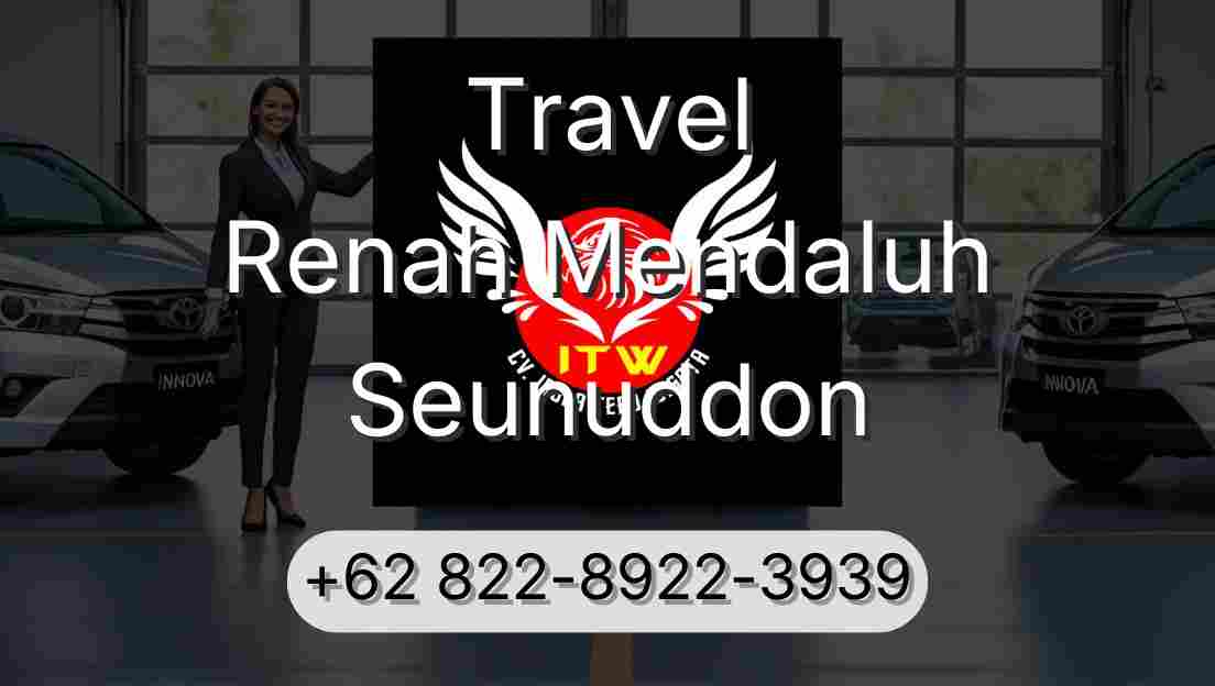 Travel Renah Mendaluh Seunuddon