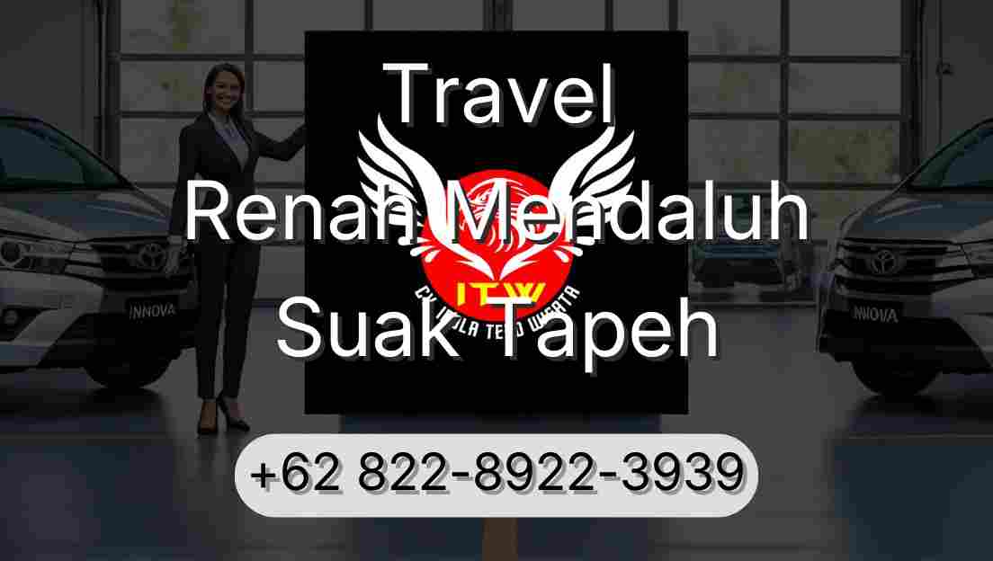 Travel Renah Mendaluh Suak Tapeh