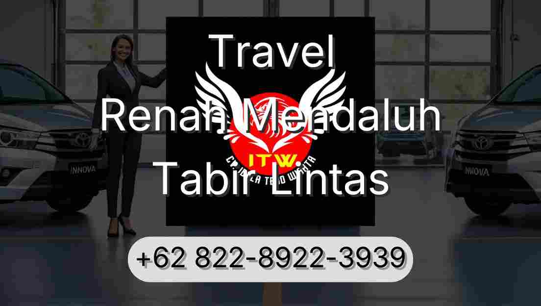 Travel Renah Mendaluh Tabir Lintas