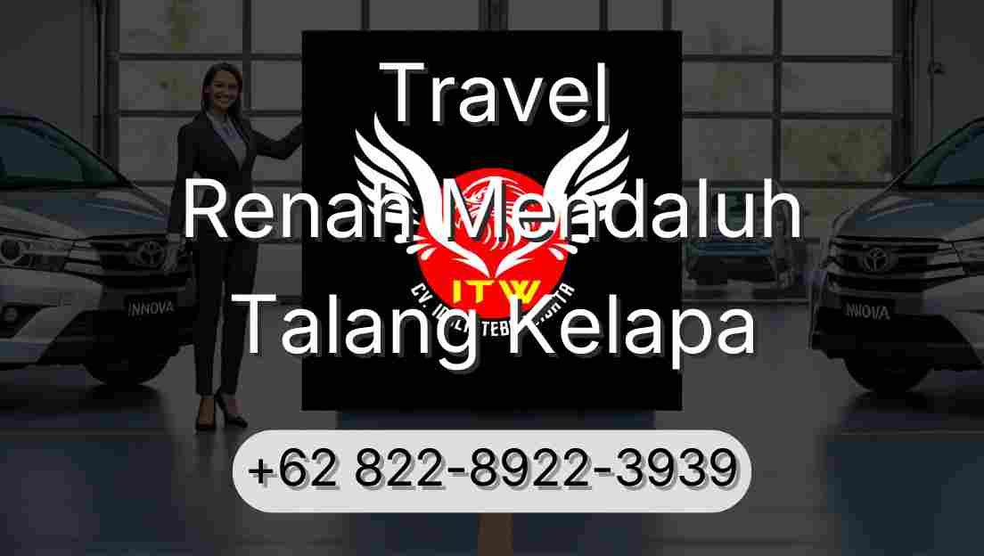 Travel Renah Mendaluh Talang Kelapa