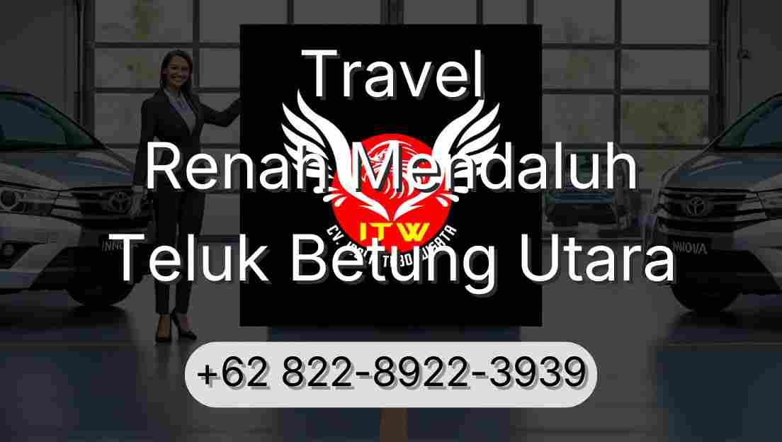 Travel Renah Mendaluh Teluk Betung Utara