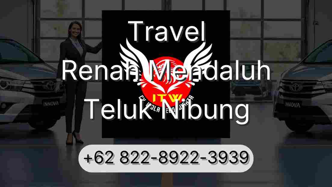Travel Renah Mendaluh Teluk Nibung