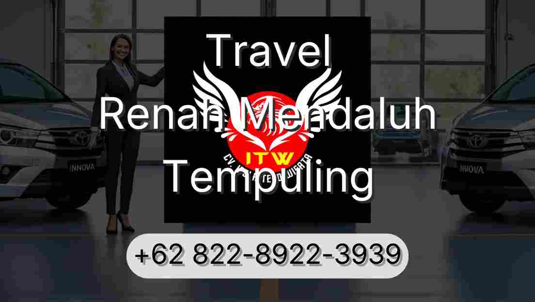 Travel Renah Mendaluh Tempuling