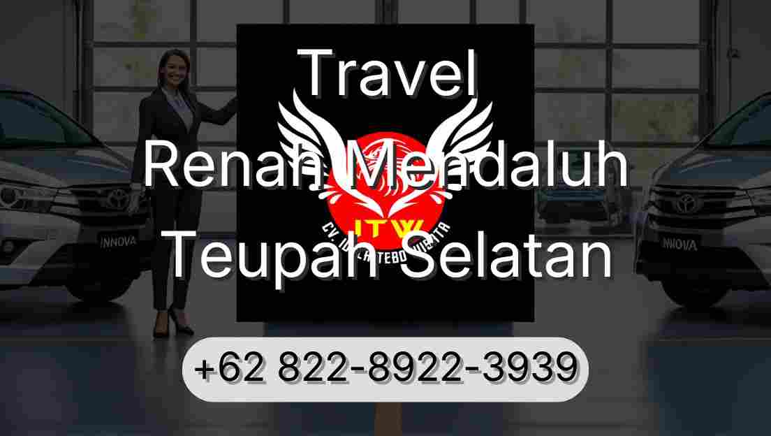 Travel Renah Mendaluh Teupah Selatan