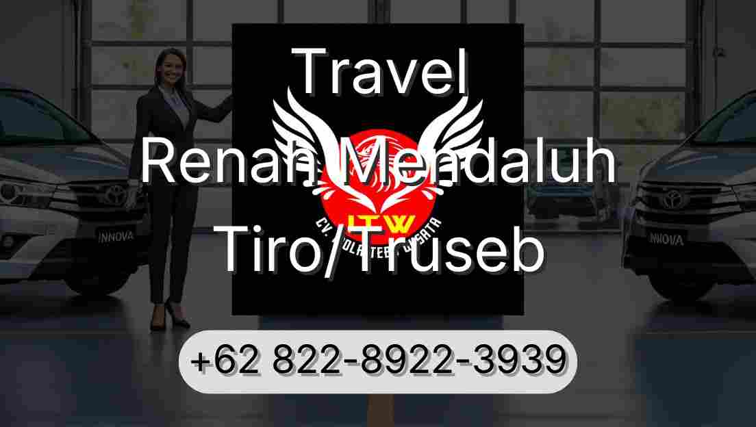 Travel Renah Mendaluh Tiro/Truseb