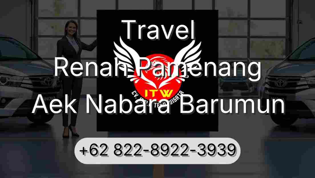 Travel Renah Pamenang Aek Nabara Barumun