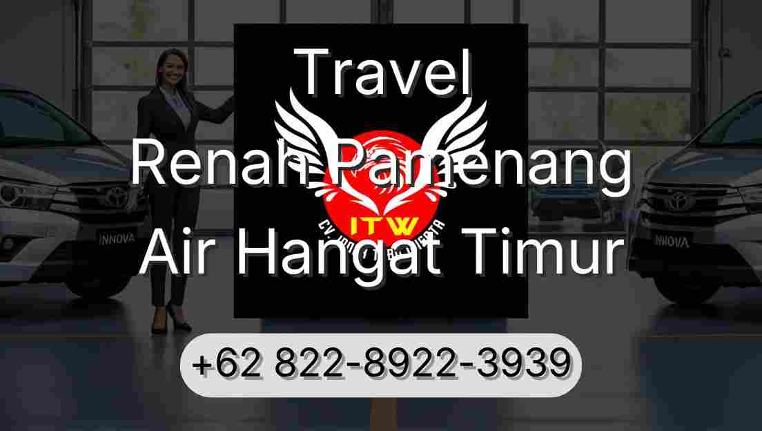 Travel Renah Pamenang Air Hangat Timur