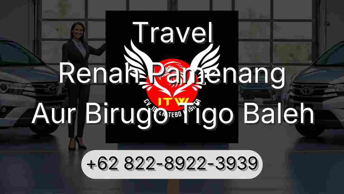 Travel Renah Pamenang Aur Birugo Tigo Baleh