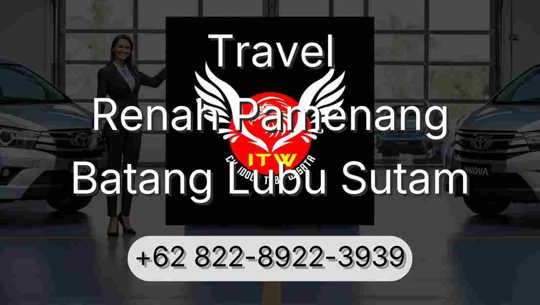 Travel Renah Pamenang Batang Lubu Sutam