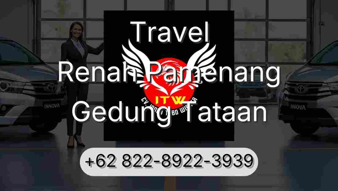 Travel Renah Pamenang Gedung Tataan
