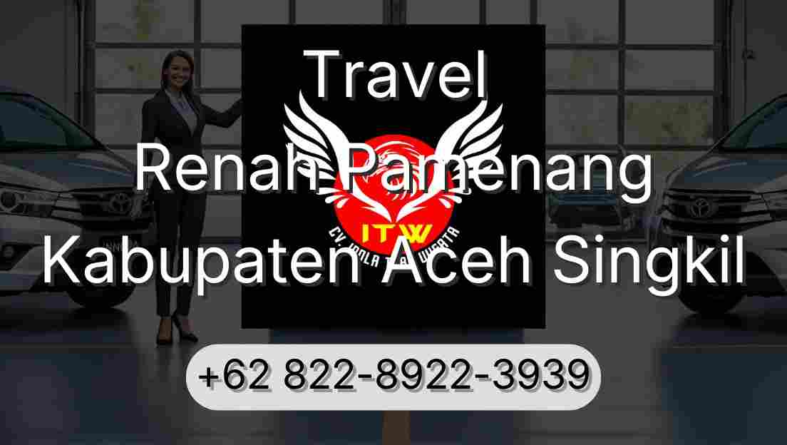 Travel Renah Pamenang Kabupaten Aceh Singkil