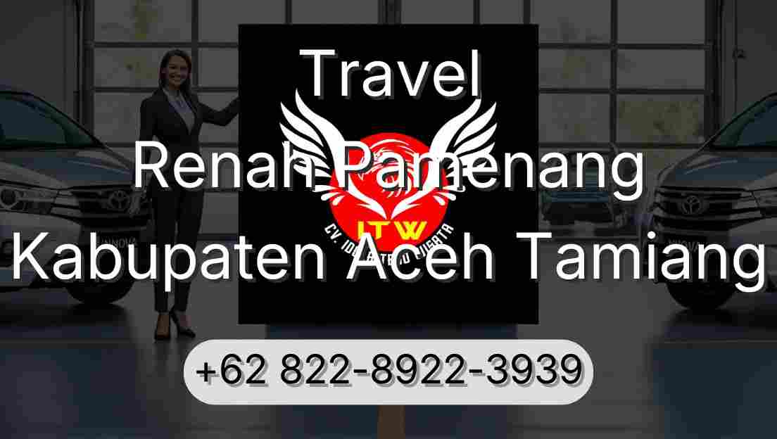 Travel Renah Pamenang Kabupaten Aceh Tamiang