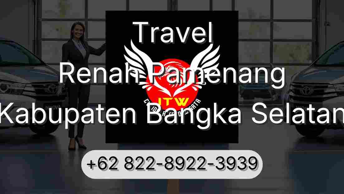 Travel Renah Pamenang Kabupaten Bangka Selatan