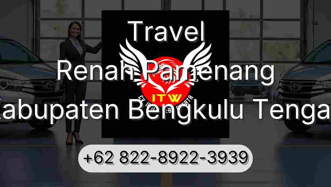 Travel Renah Pamenang Kabupaten Bengkulu Tengah