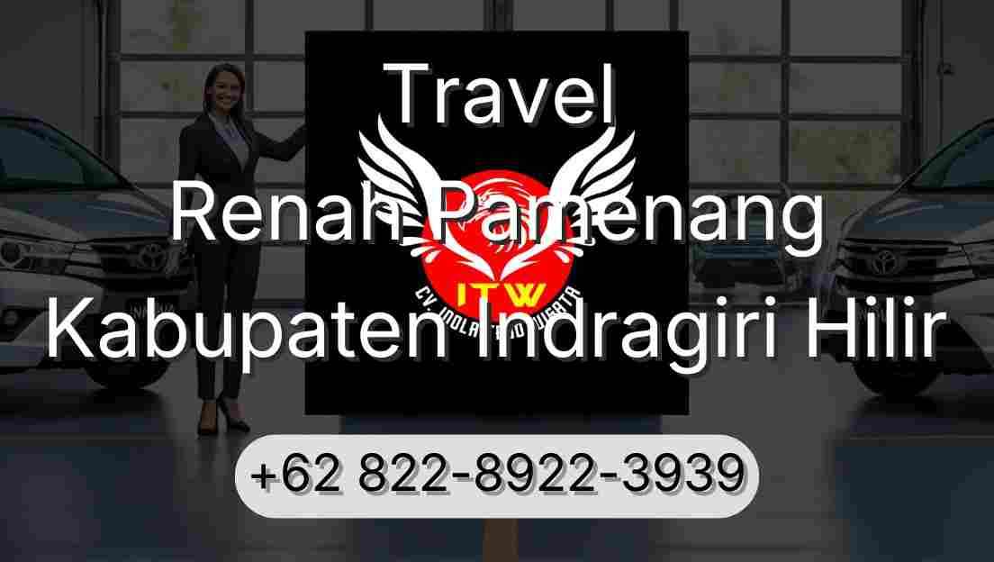 Travel Renah Pamenang Kabupaten Indragiri Hilir