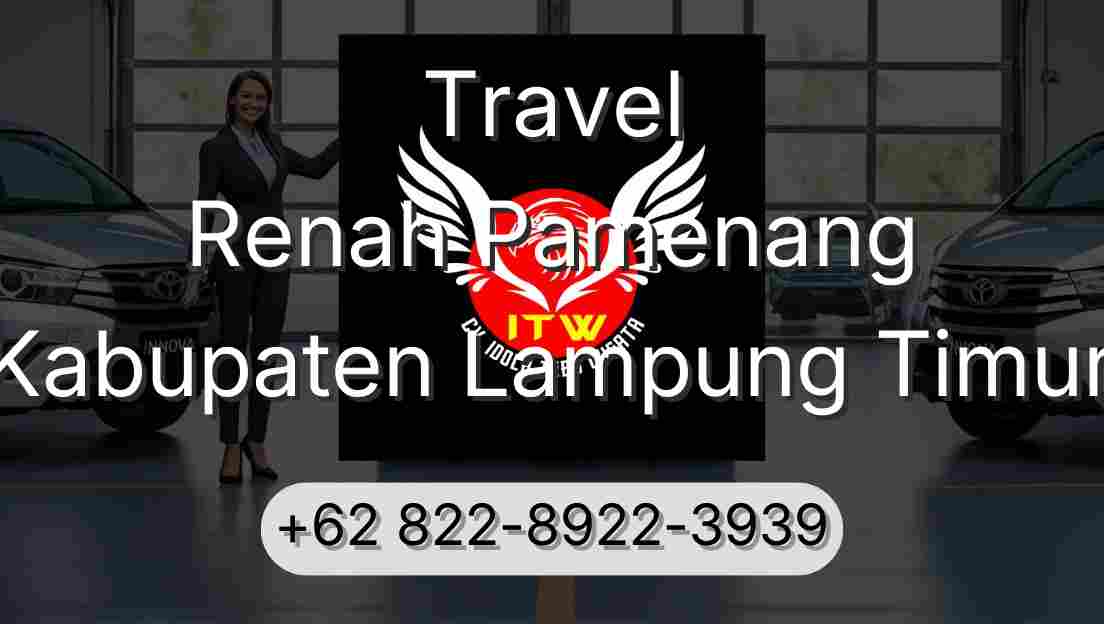 Travel Renah Pamenang Kabupaten Lampung Timur