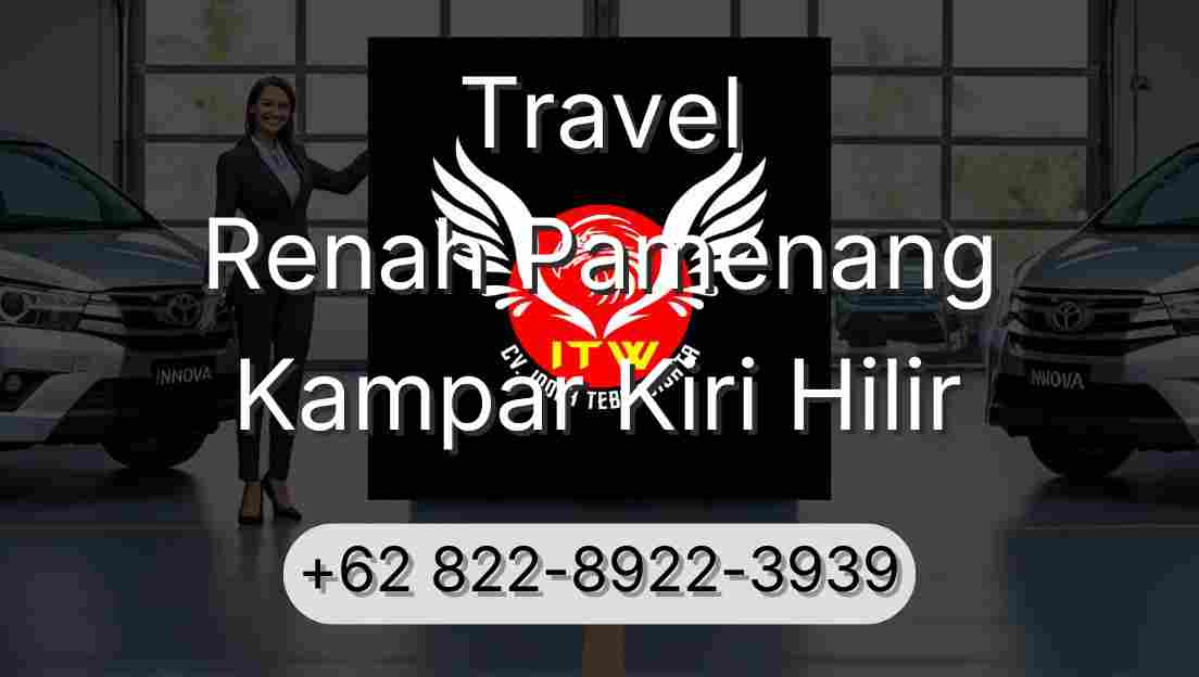 Travel Renah Pamenang Kampar Kiri Hilir